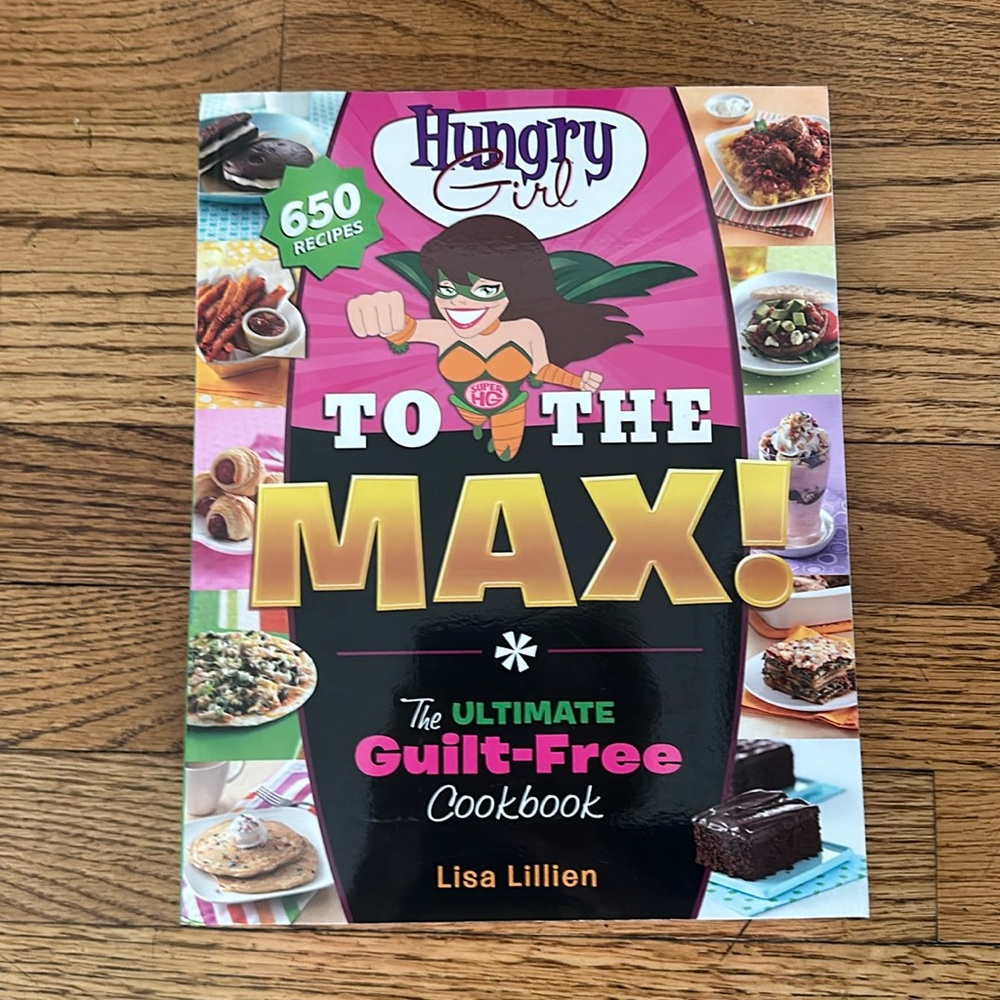 Hungry Girl To The Max by Lisa Lillian